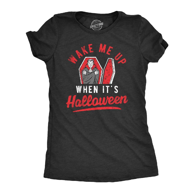 End Of The Year Wake Me Up When Its Halloween Women's T Shirt